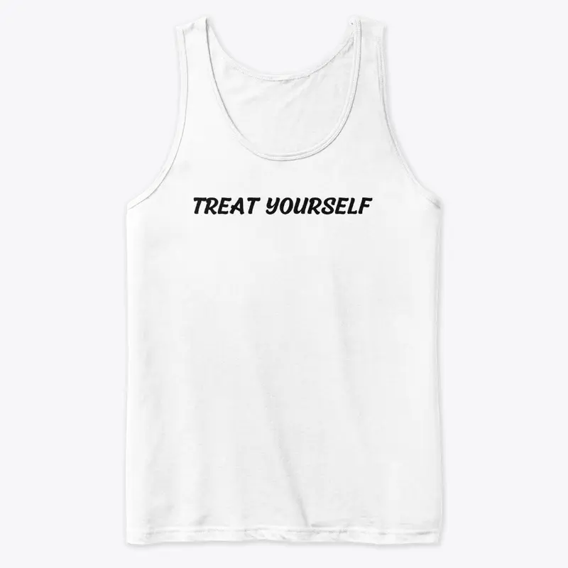 Treat Yourself 